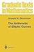 The Arithmetic of Elliptic ...