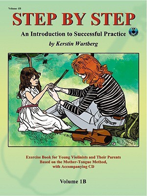 Step by Step 1B -- An Introduction to Successful Practice for Violin: Book & Online Audio (Paperback)