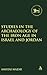 Studies in the Archaeology of the Iron Age in Israel and Jordan (The Library of Hebrew Bible/Old Testament Studies, 331)