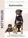 Rottweiler: A Comprehensive Guide to Owning and Caring for Your Dog (Comprehensive Owner's Guide)