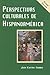 Perspectivas culturales de Hispanoamerica