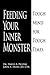 Feeding Your Inner Monster:...