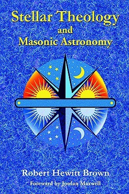 Stellar Theology and Masonic Astronomy (Paperback)