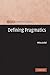 Defining Pragmatics