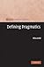 Defining Pragmatics by Mira Ariel