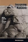 Imagining the Nation: History, Modernity, and Revolution in Latvia (Post-Communist Cultural Studies)