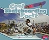 Cool Skateboarding Facts (Pebble Plus: Cool Sports Facts)