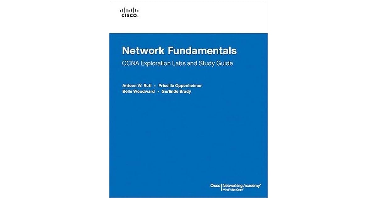 Network Fundamentals, CCNA Exploration Labs and Study Guide by Antoon Rufi