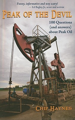 Peak of the Devil: 100 Questions (and answers) about Peak Oil