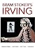 Bram Stokers Irving by Terry Cunningham