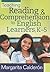 Teaching Reading & Comprehension to English Learners, K-5