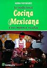La tradicional cocina mexicana / the Traditional Mexican Cuisine: Y Sus Mejores Recetas (Spanish Edition) La tradicional cocina mexicana / the Traditional Mexican Cuisine: Y Sus Mejores Recetas (Spanish Edition)