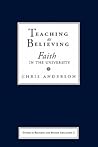 Teaching as Believing: Faith in the University (Studies in Religion and Higher Education)