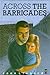 Across the Barricades (New ...