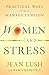 Women and Stress: Practical...