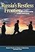 Russia's Restless Frontier:...