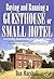 Buying and Running a Guesthouse or Small Hotel: 2nd edition