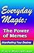 Everyday Magic: The Power O...