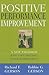 Positive Performance Improvement: A New Paradigm for Optimizing Your Workforce