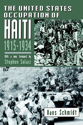 The United States Occupation of Haiti, 1915-1934 (Paperback)
