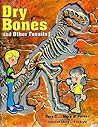 Dry Bones and Other Fossils Dry Bones and Other Fossils