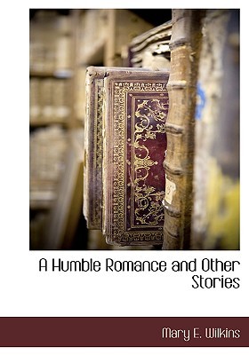 A Humble Romance and Other Stories