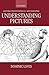 Understanding Pictures (Oxf...