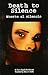 Death to Silence/Muerte Al Silencio (English, Spanish and Spanish Edition)