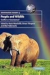 People and Wildlife, Conflict or Co-existence? (Conservation Biology, Series Number 9) (Volume 0)
