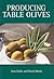 Producing Table Olives (Landlinks Press)