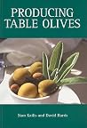 Producing Table Olives (Landlinks Press) Producing Table Olives (Landlinks Press)