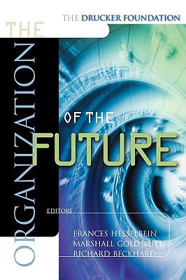 The Organization of the Future (Paperback)