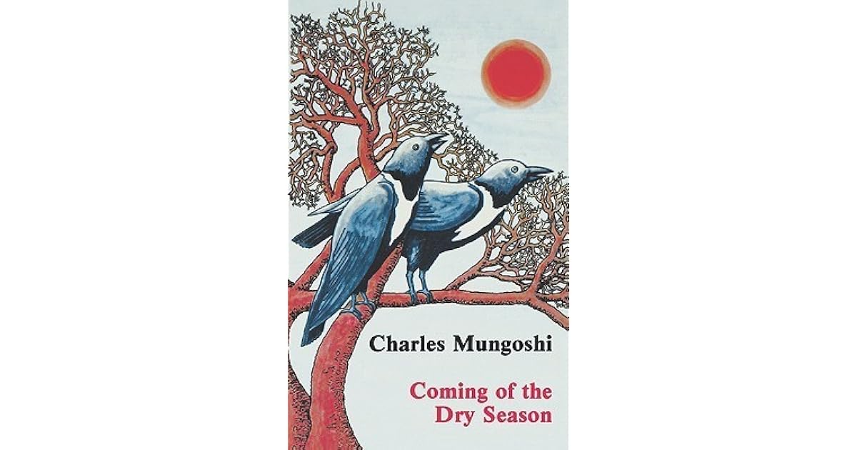 Coming of the Dry Season by Charles Mungoshi
