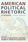 American Political Rhetoric: A Reader