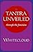 Tantra Unveiled : Through the Feminine