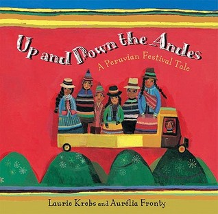 Up and Down the Andes: A Peruvian Festival Tale (Travel the World)