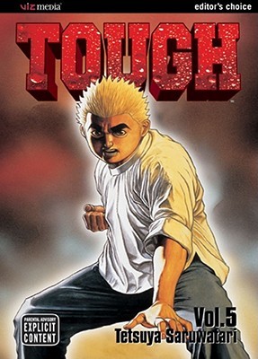 Tough Volume 5 By Tetsuya Saruwatari