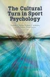 The Cultural Turn in Sport Psychology The Cultural Turn in Sport Psychology