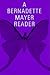 A Bernadette Mayer Reader (New Directions Paperbook, 739)
