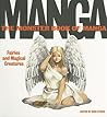 The Monster Book of Manga: Fairies and Magical Creatures: Draw Like the Experts