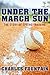 Under the March Sun by Charles Fountain