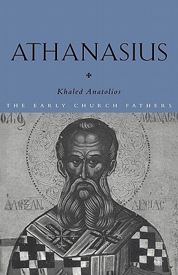 Athanasius (The Early Church Fathers)