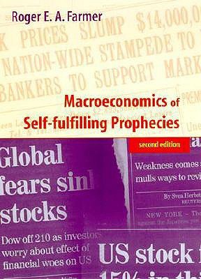 Macroeconomics of Self-fulfilling Prophecies - 2nd Edition (Hardcover)