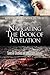 Navigating the Book of Revelation by Kenneth L. Gentry Jr.