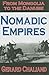 Nomadic Empires: From Mongolia to the Danube
