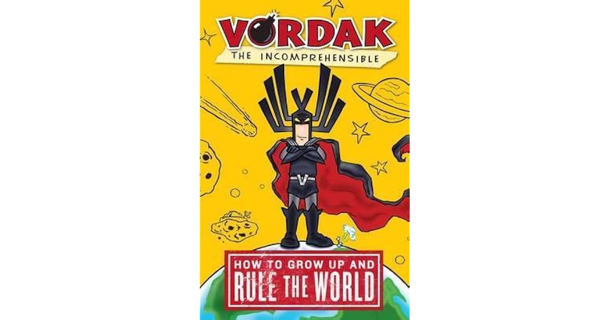 Vordak the How to Grow Up and Rule the World by Scott