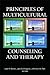 Principles of Multicultural Counseling and Therapy by Uwe P. Gielen