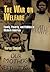 The War on Welfare: Family, Poverty, and Politics in Modern America (Politics and Culture in Modern America)