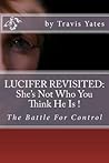 Lucifer Revisited:: She's Not Who You Think He Is.