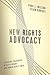 New Rights Advocacy by Paul J. Nelson